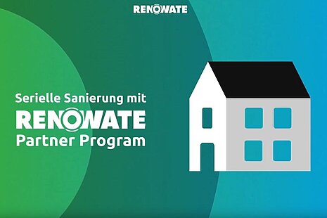 Grafik mit einem Haus darauf und Text "Serielle Sanierung mit RENOWATE Partner Programm"