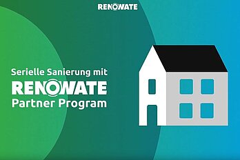Grafik mit einem Haus darauf und Text "Serielle Sanierung mit RENOWATE Partner Programm"