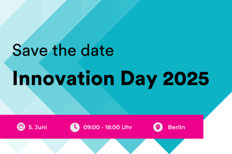 Grafik mit Text: Save the Date Innovation Day 2025, 5. Juni, 9-18 Uhr, Berlin