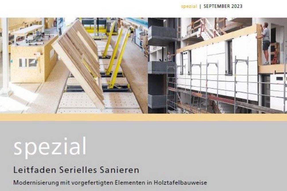 Der Leitfaden Serielles Sanieren informiert auf 40 Seiten über die Bestandssanierung mit vorgefertigten Holzelementen. Vorschau Deckblatt Leitfaden Serielles Sanieren mit Holz